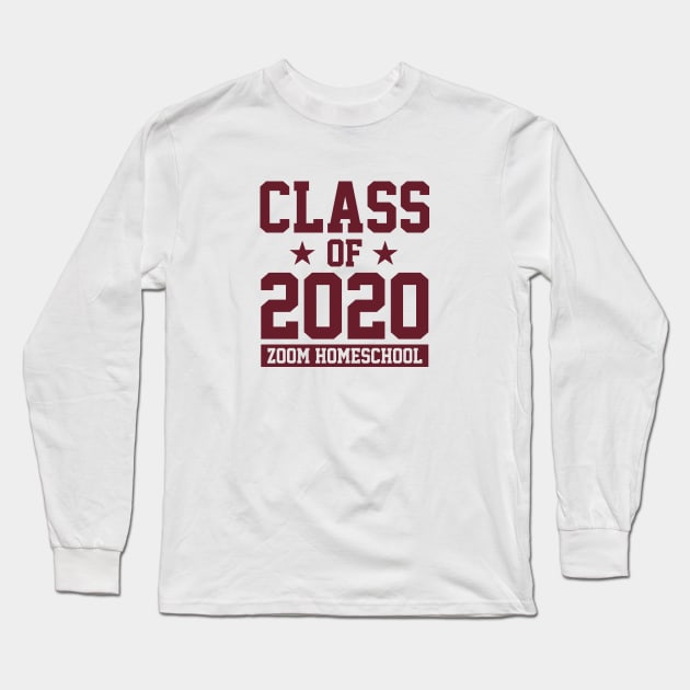 CLASS OF 2020 - ZOOM HOMESCHOOL Long Sleeve T-Shirt by smilingnoodles